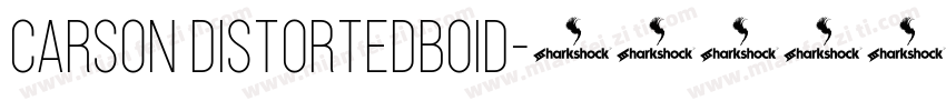 carson DistortedBoid字体转换